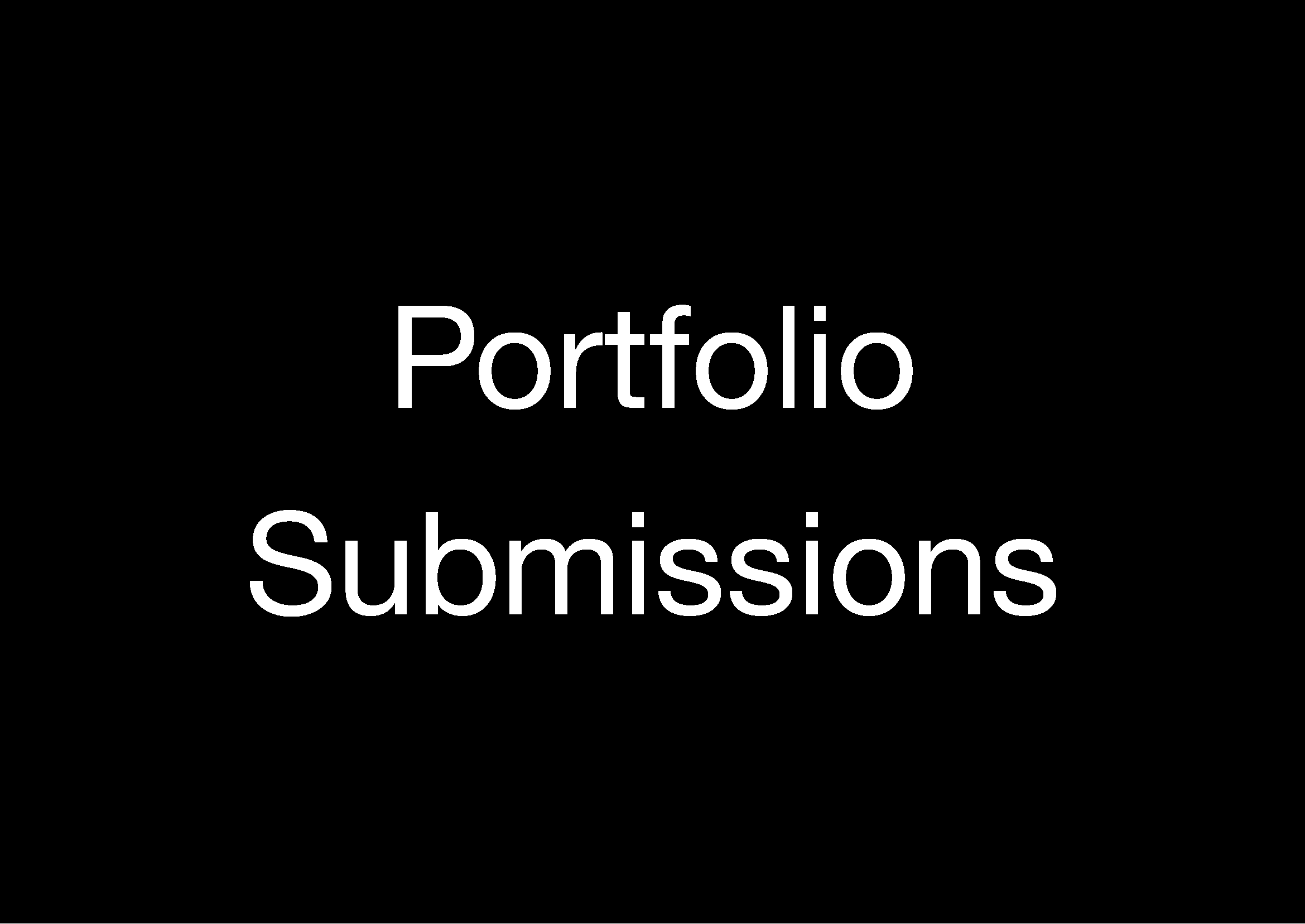 Portfolio Submissions